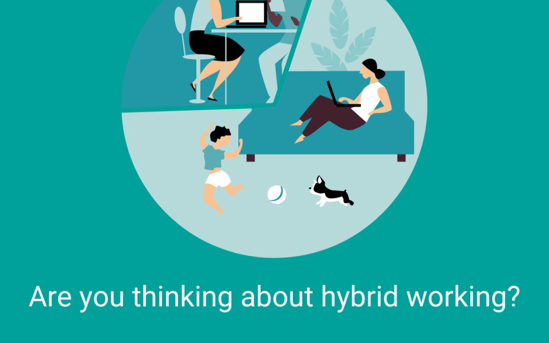 Are you thinking about hybrid working?