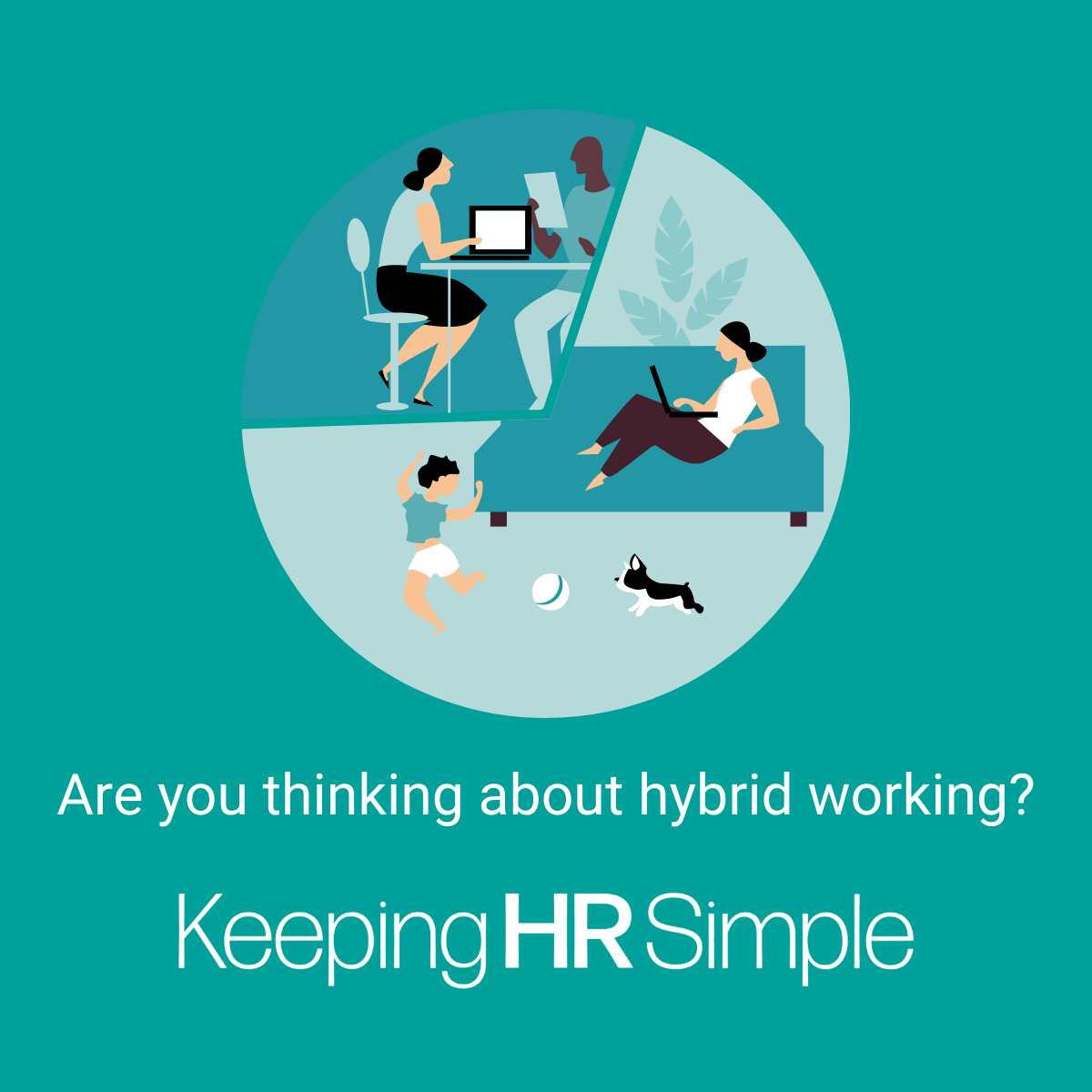are you thinking about hybrid working?
