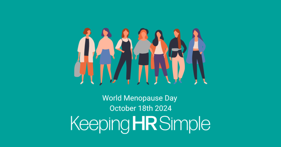 World Menopause Day 18th October 2024 - Keeping HR Simple