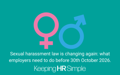 Sexual harassment law is changing again: what employers need to do before 30th October 2026
